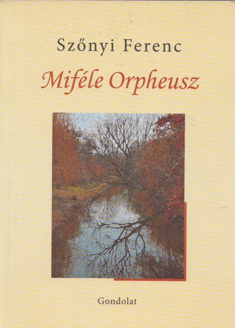 Szőnyi Ferenc - Miféle Orpheusz (dedikált) [antikvár]