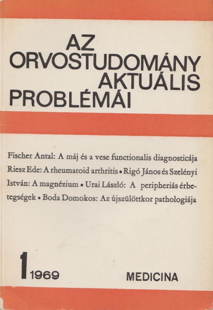 Fischer Antal - Az orvostudomány aktuális problémái 1969/1. [antikvár]