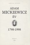Adam Mickiewicz év 1798-1998 [antikvár]