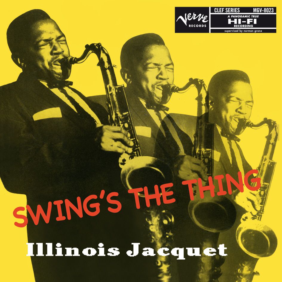 SWING`S THE THING LP ILLINOIS JACQUET