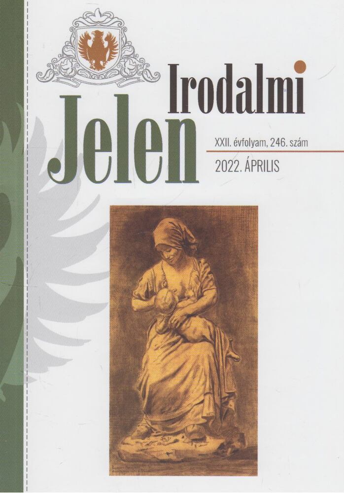 Böszörményi Zoltán - Irodalmi Jelen 2022. április [antikvár]