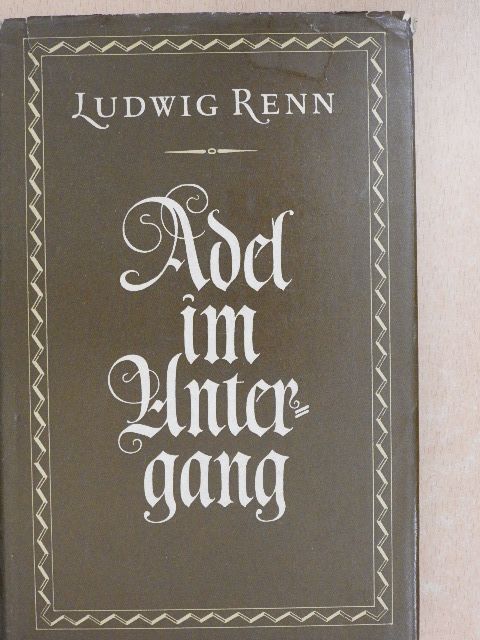 Ludwig Renn - Adel im Untergang [antikvár]