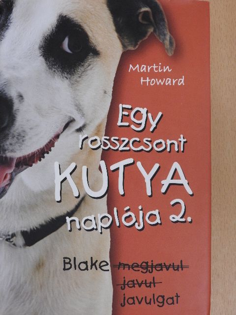 Martin Howard - Egy rosszcsont kutya naplója 2. [antikvár]