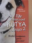 Martin Howard - Egy rosszcsont kutya naplója 2. [antikvár]