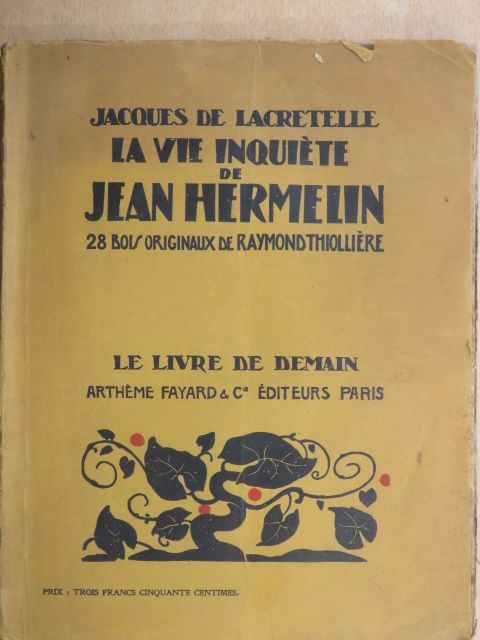 Jacques de Lacretelle - La vie inquiéte de Jean Hermelin [antikvár]