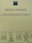 Alabán Ferenc - Értékek, dimenziók a magyarságkutatásban [antikvár]