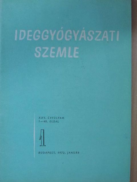 Dr. Bányai Béla - Ideggyógyászati Szemle 1972. január [antikvár]