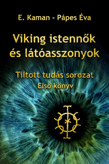 Kaman E. - Viking istennők és látóasszonyok [eKönyv: epub, mobi]