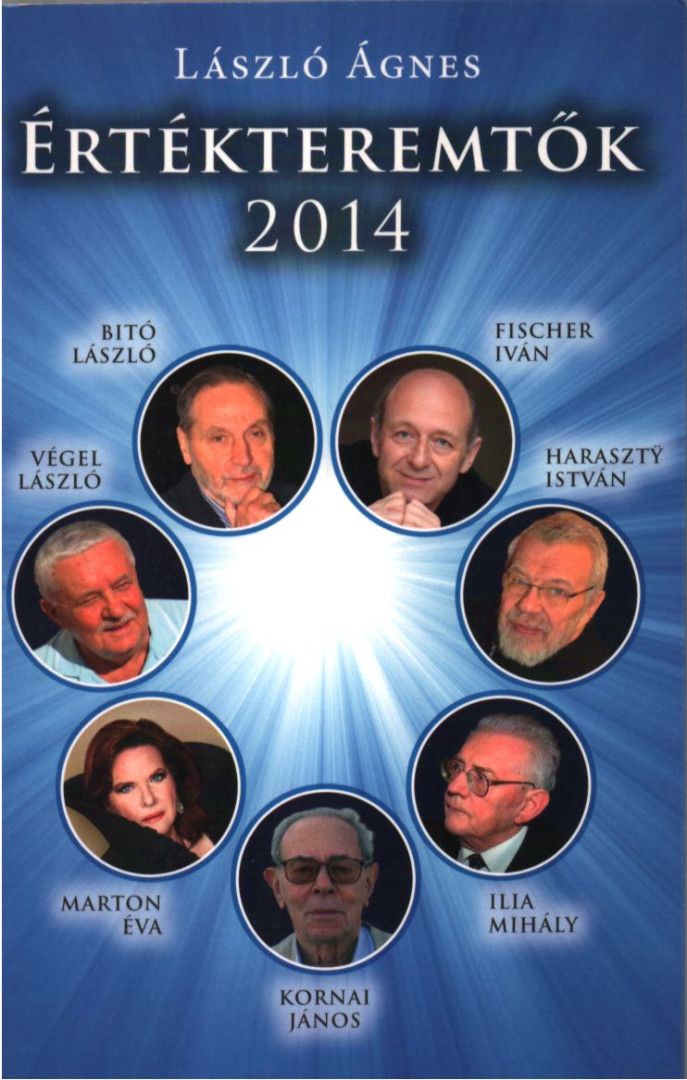 László Ágnes - Értékteremtők 2014 (dedikált) [antikvár]
