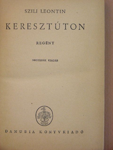 Szili Leontin - Keresztúton [antikvár]
