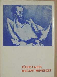 Fülep Lajos - Magyar művészet [antikvár]