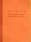 B. S. Aldrich - "...és lámpást adott kezembe az Úr" [antikvár]