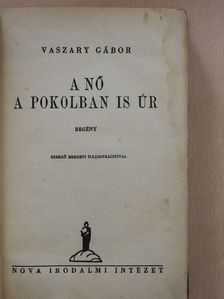 Vaszary Gábor - A nő a pokolban is úr [antikvár]