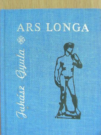 Juhász Gyula - Ars Longa... (minikönyv) [antikvár]