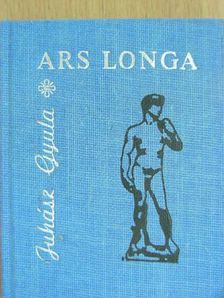 Juhász Gyula - Ars Longa... (minikönyv) [antikvár]