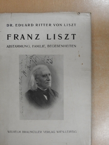 Dr. Eduard Ritter von Liszt - Franz Liszt [antikvár]