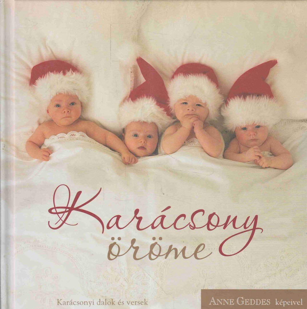 Anne Geddes - Karácsony öröme [antikvár]