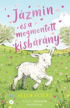 Helen Peters - Jázmin és a megmentett kisbárány