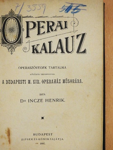 Dr. Incze Henrik - Operai kalauz [antikvár]