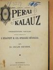 Dr. Incze Henrik - Operai kalauz [antikvár]
