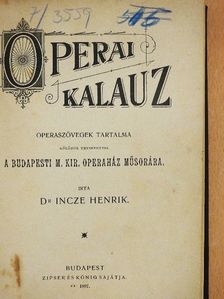 Dr. Incze Henrik - Operai kalauz [antikvár]