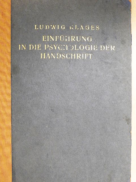 Ludwig Klages - Einführung in die Psychologie der Handschrift [antikvár]