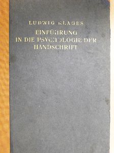 Ludwig Klages - Einführung in die Psychologie der Handschrift [antikvár]