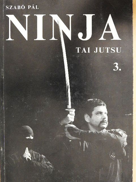 Szabó Pál - Ninja 3. [antikvár]