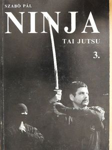 Szabó Pál - Ninja 3. [antikvár]