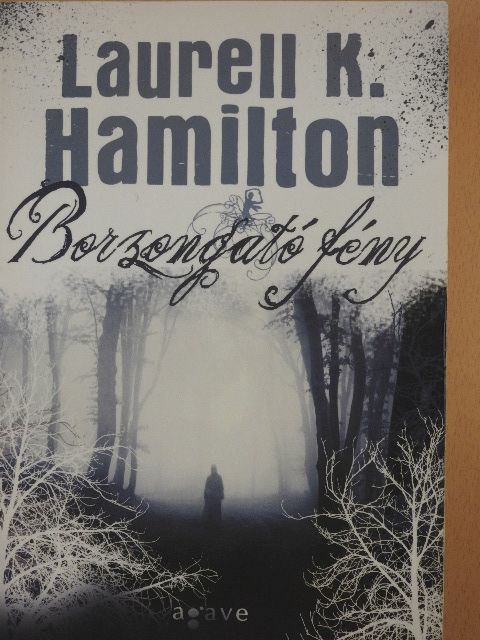 Laurell K. Hamilton - Borzongató fény [antikvár]