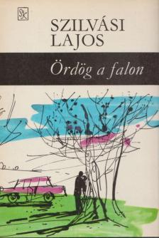 SZILVÁSI LAJOS - Ördög a falon [antikvár]