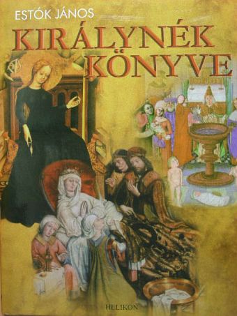 Estók János - Királynék könyve [antikvár]