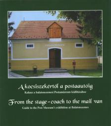 A kocsiszekértől a postaautóig / From the stage-coach to the mail van [antikvár]