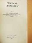 E. A. Moelwyn-Hughes - Physical Chemistry [antikvár]