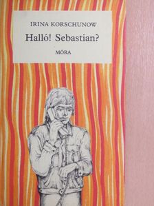 Irina Korschunow - Halló! Sebastian? [antikvár]