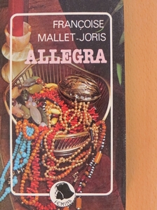 Francoise Mallet-Joris - Allegra [antikvár]