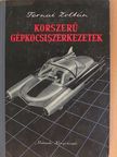 Ternai Zoltán - Korszerű gépkocsiszerkezetek [antikvár]