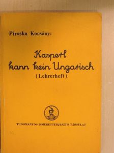 Kocsány Piroska - Kasperl kann kein Ungarisch [antikvár]