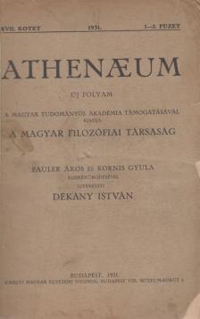DÉKÁNY ISTVÁN - Athenaeum 1931. XVII. kötet 1-3. füzet [antikvár]