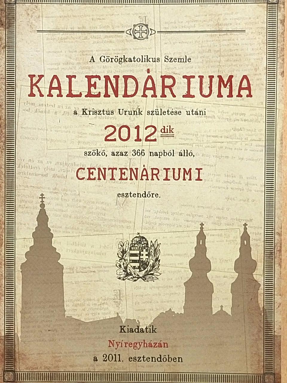 Árdán István - A Görögkatolikus Szemle Kalendáriuma a 2012-es esztendőre [antikvár]