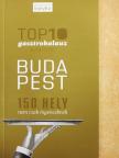 Dénes Judit - Top 10 Budapest gasztrokalauz 2024/2025 [antikvár]
