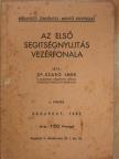 Dr. Szabó Imre - Az első segitségnyujtás vezérfonala [antikvár]