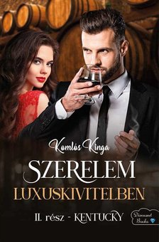 Komlós Kinga - Szerelem luxuskivitelben [szépséghibás]
