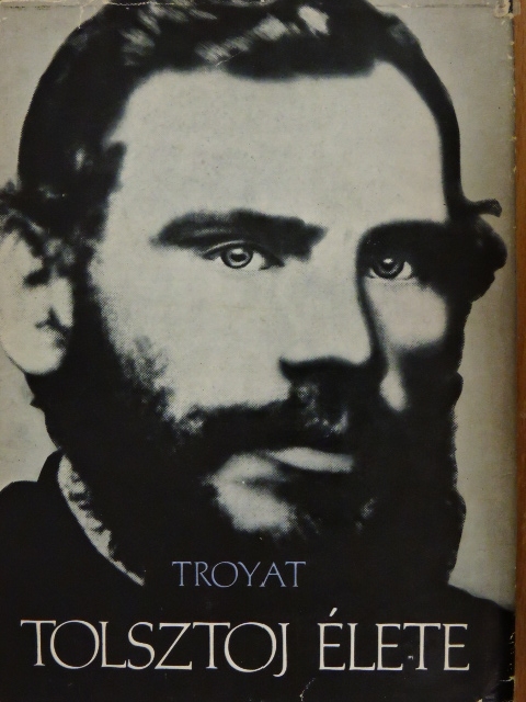 Henri Troyat - Tolsztoj élete [antikvár]