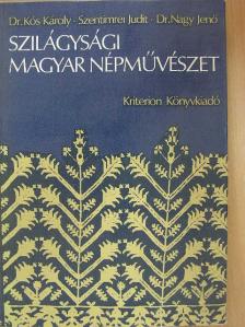 Dr. Kós Károly - Szilágysági magyar népművészet [antikvár]
