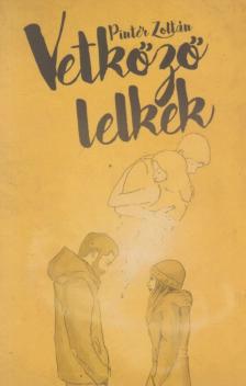 Pintér Zoltán - Vetkőző lelkek [antikvár]