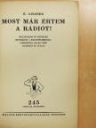 E. Aisberg - Most már értem a rádiót! [antikvár]