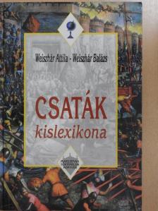 Weiszhár Attila - Csaták kislexikona [antikvár]