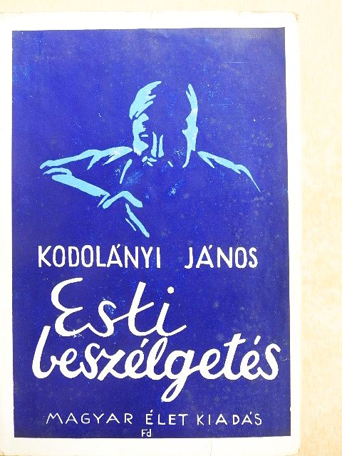 Kodolányi János - Esti beszélgetés [antikvár]