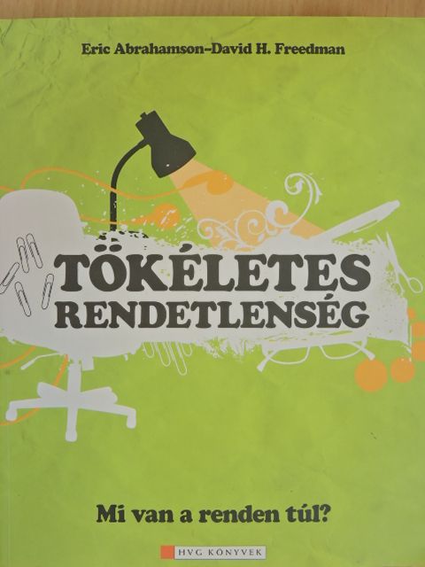 David H. Freedman - Tökéletes rendetlenség [antikvár]